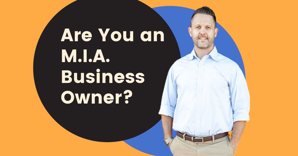 Are you an M.I.A. Business Owner?