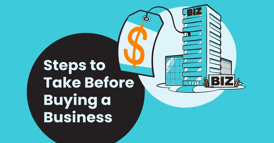 Steps to Take Before Buying a Business (Plus, Ways a Virtual CFO Can Help)