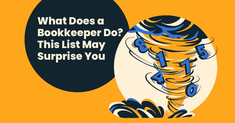 What Does a Bookkeeper Do? Hint: More Than You’d Expect