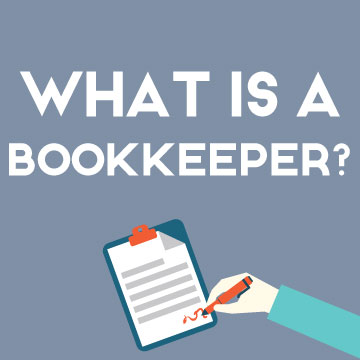 What Is a Bookkeeper Supposed to Do?