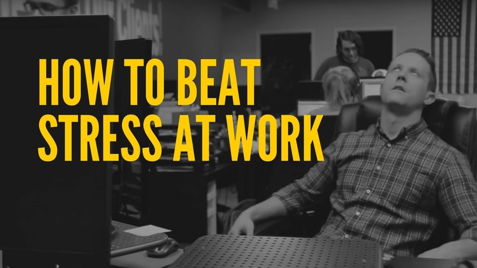 How to Beat Stress At Work